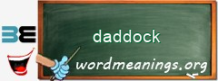 WordMeaning blackboard for daddock